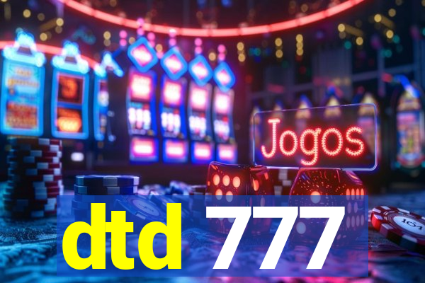 dtd 777